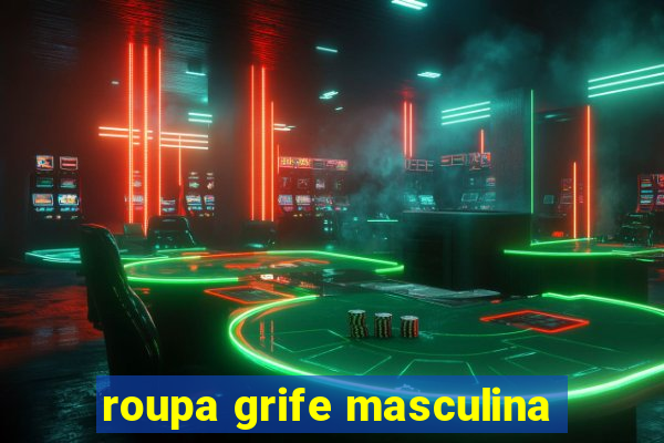 roupa grife masculina